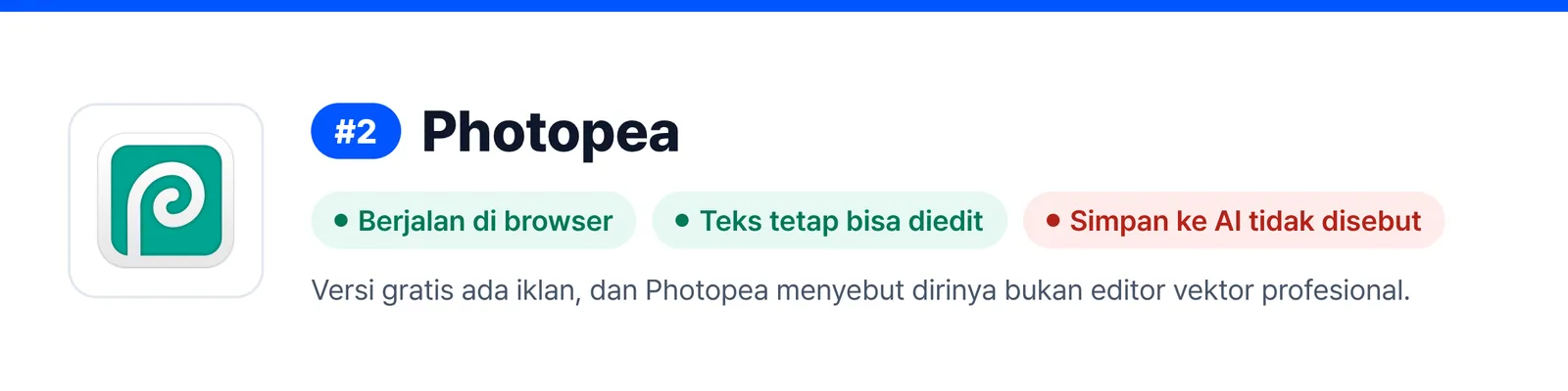 Banner Photopea di peringkat 2, merangkum kelebihan dan kelemahannya (Berjalan di browser, Teks tetap bisa diedit, Simpan ke AI tidak disebut), untuk membantu menilai apakah cocok untuk memperbaiki file AI yang Anda terima.