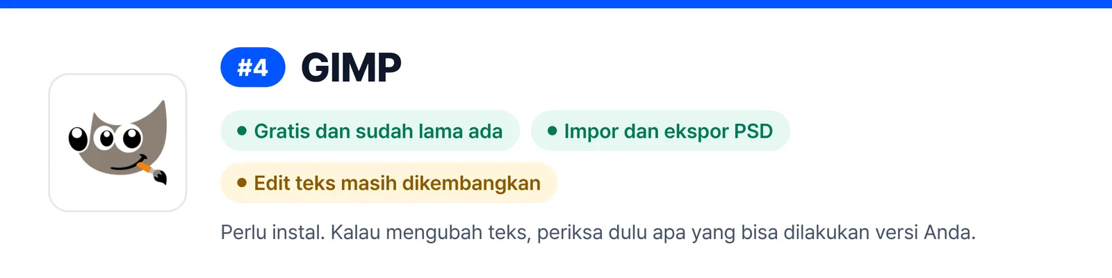Banner GIMP di peringkat 4, merangkum kelebihan dan kelemahannya (Gratis dan sudah lama ada, Impor dan ekspor PSD, Edit teks masih dikembangkan), untuk membantu menilai apakah cocok untuk memperbaiki file PSD yang Anda terima.