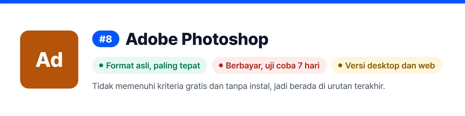 Banner Adobe Photoshop di peringkat 8, merangkum kelebihan dan kelemahannya (Format asli, paling tepat, Berbayar, uji coba 7 hari, Versi desktop dan web), untuk membantu menilai apakah cocok untuk memperbaiki file PSD yang Anda terima.